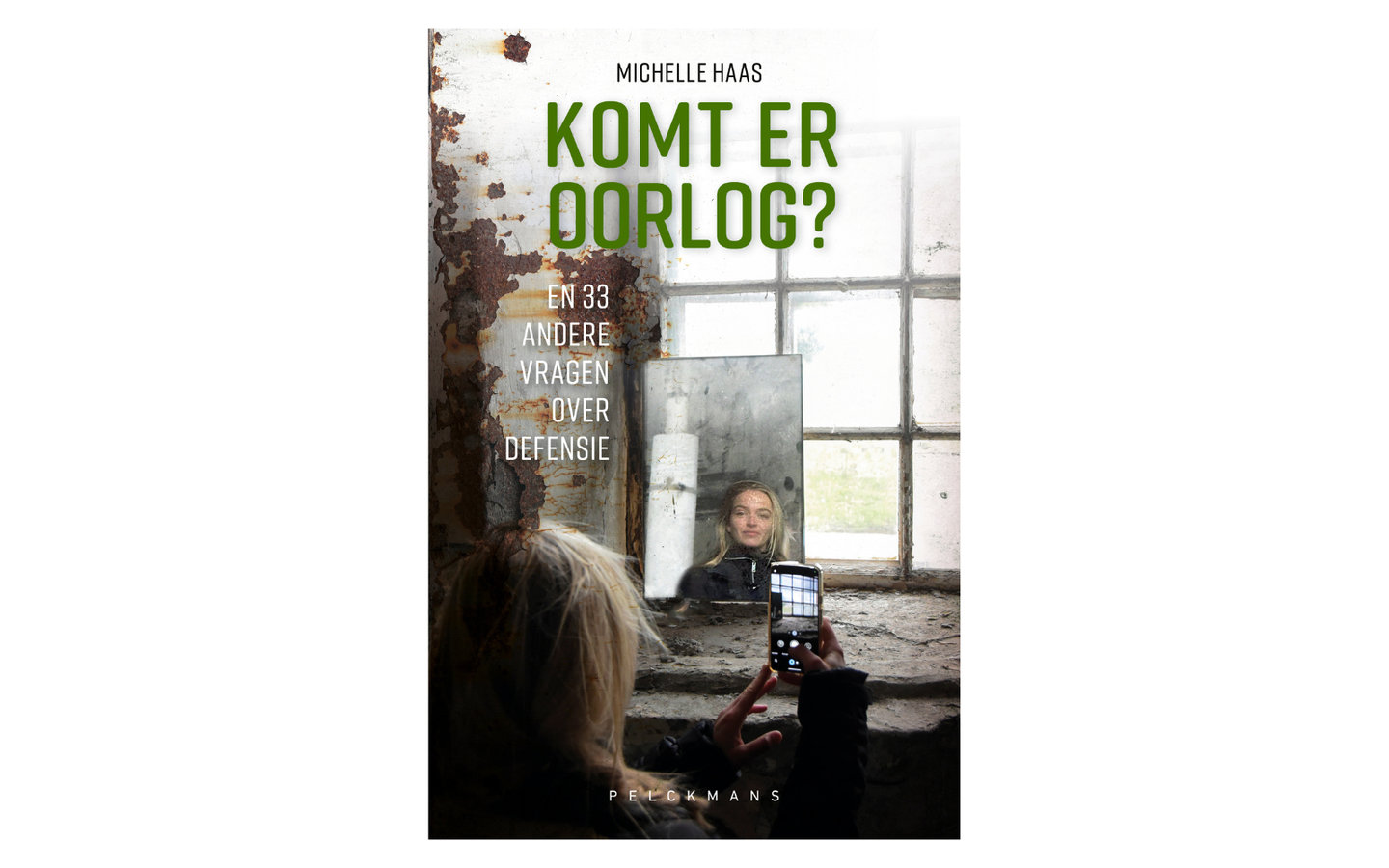 Komt er oorlog? En 33 andere vragen over defensie – Michelle Haas - afbeelding 2